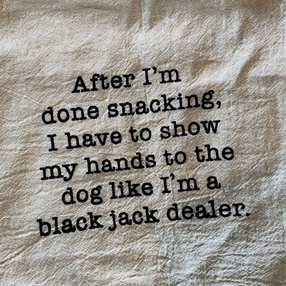 Kitchen Dish Towel Quote Snack Dog Handmade 100% Cotten - Picture 3 of 4